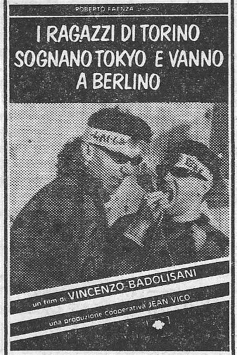 I ragazzi di Torino sognano Tokyo e vanno a Berlino (1985) film online,Renzo Badolisani,Renzo Badolisani,Luciano Dario,Cristina Giachino,Paolo Badolisani